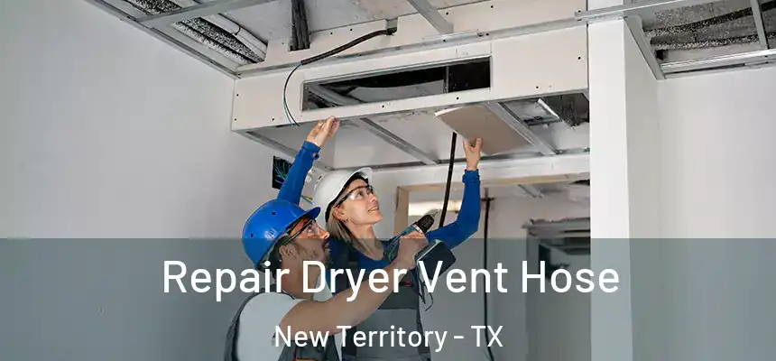  Repair Dryer Vent Hose New Territory - TX
